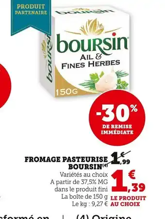 Super U Fromage Pasteurise Boursin offre