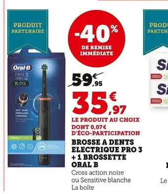 Super U Brosse a Dents Electrique Pro 3 +1 Brossette Oral B offre