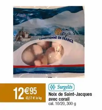 Cora x Carrefour Coquilles saint-jacques offre
