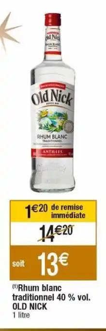 Cora x Carrefour Rhum blanc old nick offre