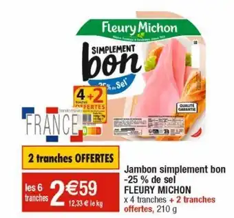 Cora x Carrefour Jambon fleury michon offre