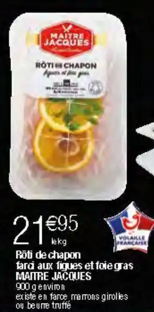 Migros Rôti de chapon farci aux figues et foie gras maitre jacques offre