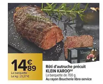 RÎti d'autruche précuit klein karoo