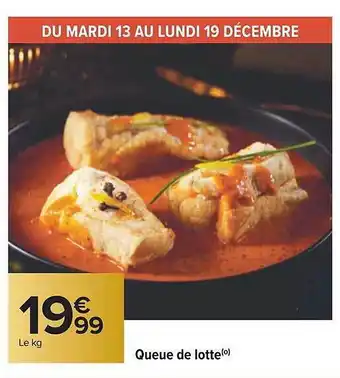 Carrefour Queue de lotte offre