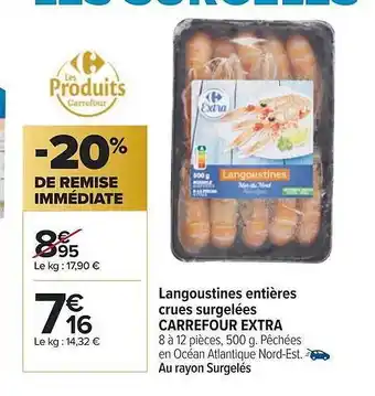 Carrefour Langoustines entières crues surgelées carrefour extra offre