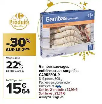 Carrefour Gambas sauvages entières crues surgelées carrefour offre