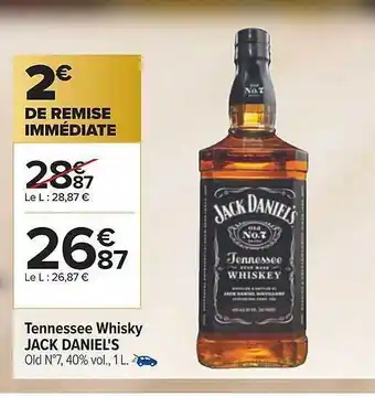 Carrefour Tennessee whisky jack daniel's offre