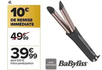 Carrefour Babyliss offre