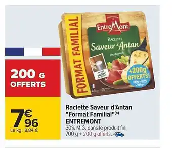 Carrefour Raclette saveur d'antan offre