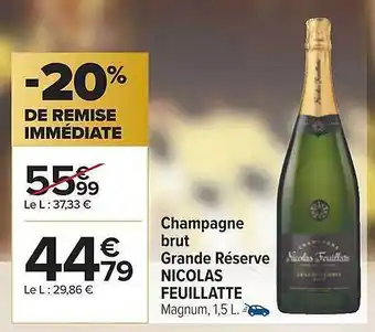 Carrefour Champagne brut grande réserve nicolas feuillatte offre