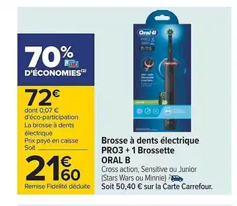 Carrefour Brosse à dents électrique pro3 + 1 brossette oral b offre