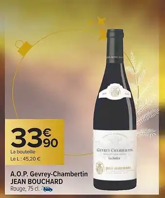 Carrefour A.o.p. gevrey-chambertin jean bouchard offre