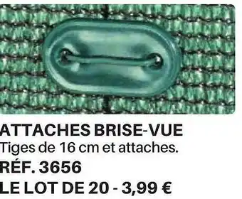 Attaches brise-vue