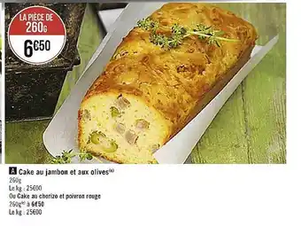 Casino Supermarchés Cake au jambon et aux olives ou cake au chorizo et poivron rouge offre