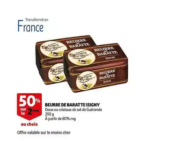 Auchan Beurre de baratte isigny offre
