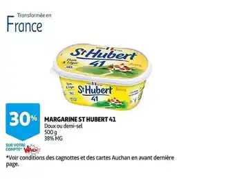 Auchan Margarine st hubert 41 offre