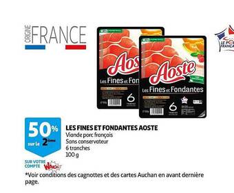 Auchan Les fines et fondantes aoste offre