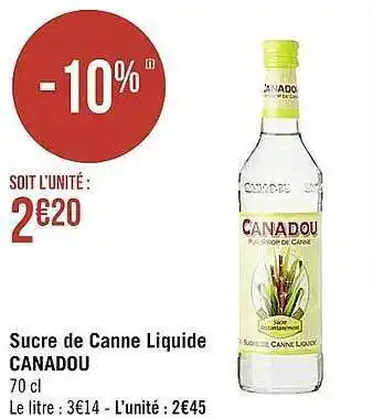 Casino Supermarchés Sucre de canne liquide canadou offre