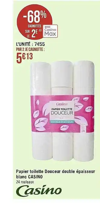 Casino Supermarchés Papier toilette douceur double épaisseur blanc casino offre