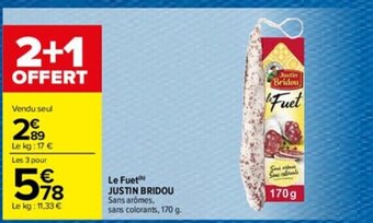 Carrefour Le Fuet Justin Bridou offre