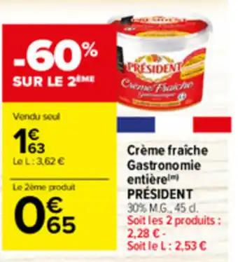 Carrefour Market Crème Fraîche GAstronomie Entière offre