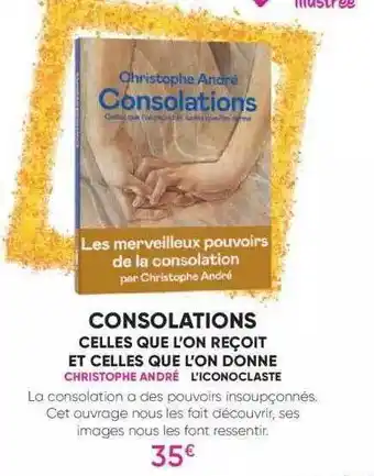 Fnac Consolations celles que l'on reçoit et celles que l'on donne - christophe andré offre