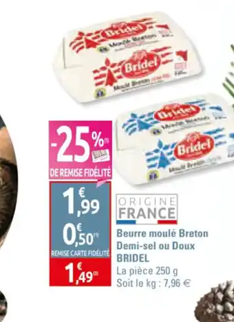 Beurre Moulé Breton Demi-Sel ou Doux Bridel