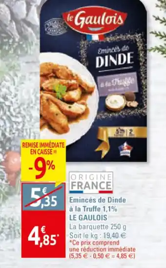 Emincés de Dinde a La Truffe 1.1% Le Gaulois