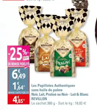 Les Papillotes Authentiques Sans Huile De Palme Noir, Lait, Praliné ou Noir - Lait & Blanc Revillon