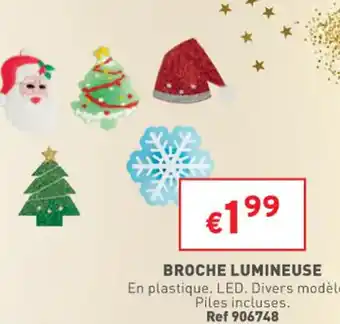 Trafic Broche Lumineuse offre