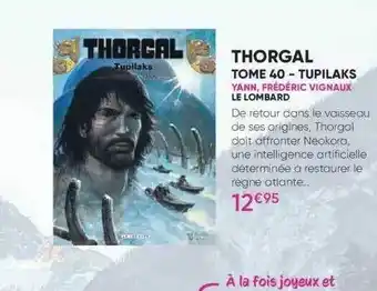 Thorgal tome 40 - tupilaks - yann, frédéric vignaux - le lombard