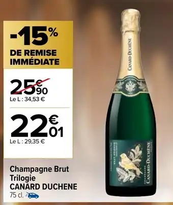 Carrefour Market Champagne Brut Trilogie Canard Duchene offre