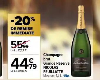 Carrefour Market Champagne Brut Grande Réserve Nicolas Feuillatte offre