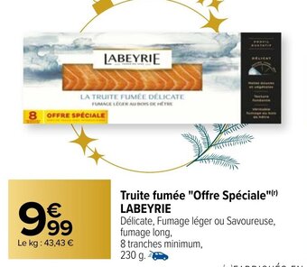 Carrefour Market Truite Fumée Offre Spéciale Labeyrie offre