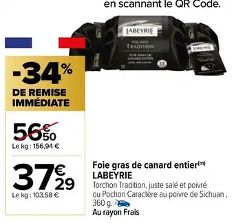 Carrefour Market Foie Gras De Canard Entier Labeyrie offre