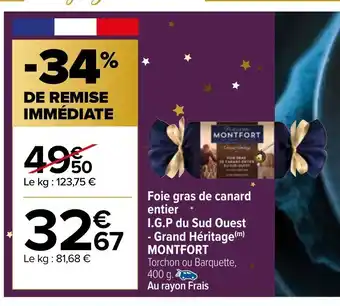 Carrefour Market Foie Gras De Canard Entier I.G.P Du Sud Ouest Grand Héritage Montfort offre