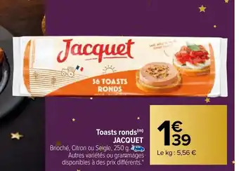 Carrefour Market Toasts Ronds Jacquet offre