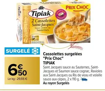 Carrefour Market Cassolettes Surgelées Prix Choc Tipiak offre