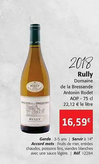Colruyt Rully domaine de la bressande antonin rodet aop 2018 offre