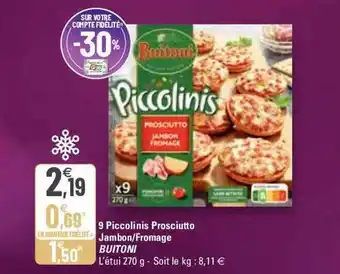 G20 9 piccolinis prosciutto jambon ou fromage buitoni offre