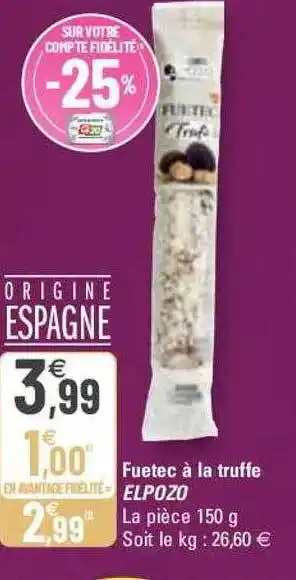 G20 Fuetec à la truffe elpozo offre