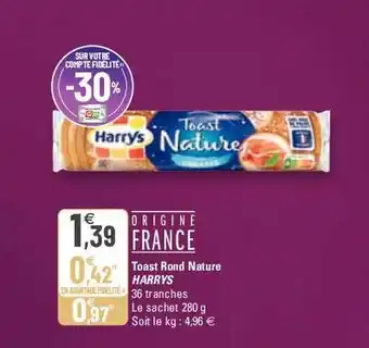G20 Toast rond nature harrys offre