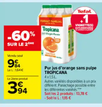 Carrefour Market Pur jus d'orange sans pulpe Tropicana offre