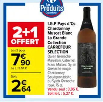 Carrefour Market I.G.P Pays d'Oc Chardonnay Muscat Blanc offre