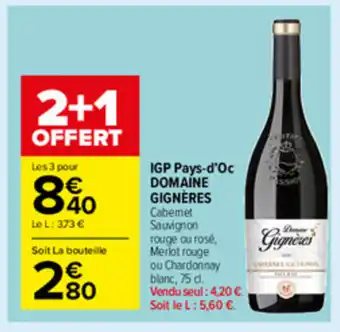 Carrefour Market IGP Pays-d'Oc Domaine Gignères offre