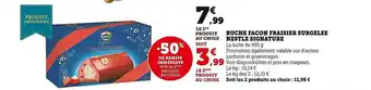 Super U Bûche façon fraisier surgelée nestlé signature offre