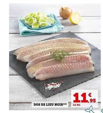 Super U Dos de lieu noir offre