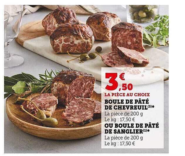 Promo Boule de pâté de chevreuil ou boule de pâté de sanglier chez Super U