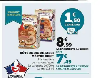Super U Rôti de dinde farci maître coq offre