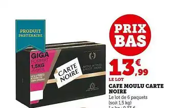 Super U Café moulu carte noire offre